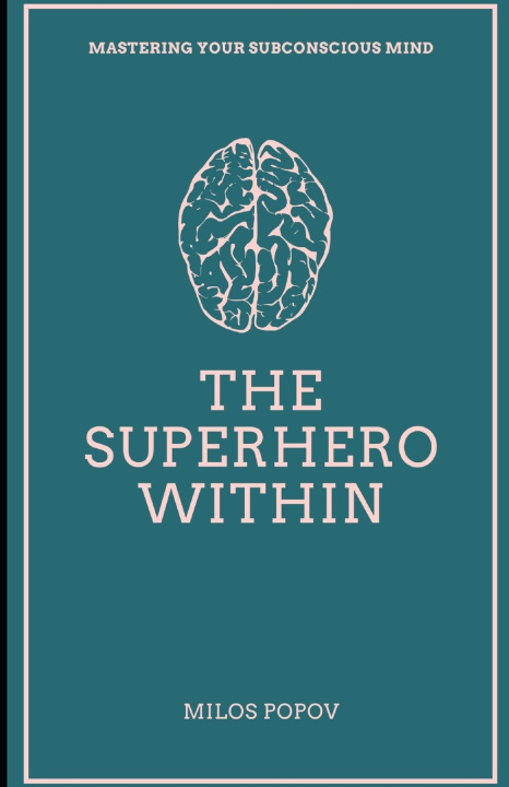 Kniha THE SUPERHERO WITHIN Milos Popov