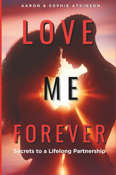 Książka Love Me Forever Sophie Atkinson