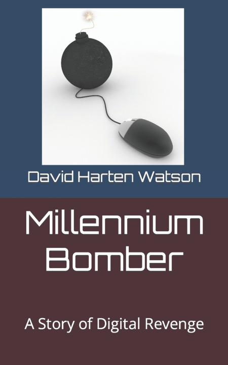 Kniha Millennium Bomber David Harten Watson