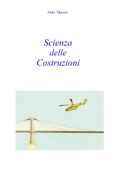 Knjiga Scienza delle Costruzioni Aldo Maceri