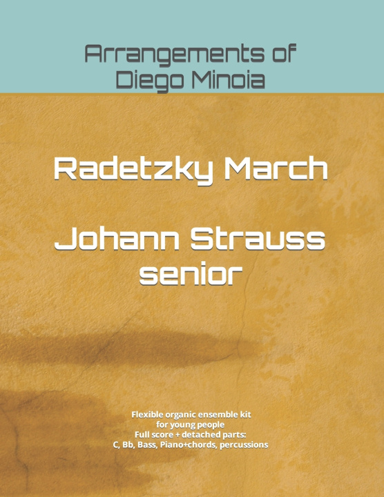 Knjiga Radetzky March - Johann Strauss senior Diego Minoia
