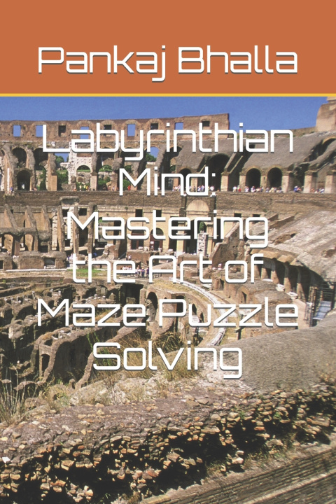 Książka Labyrinthian Mind Pankaj Bhalla