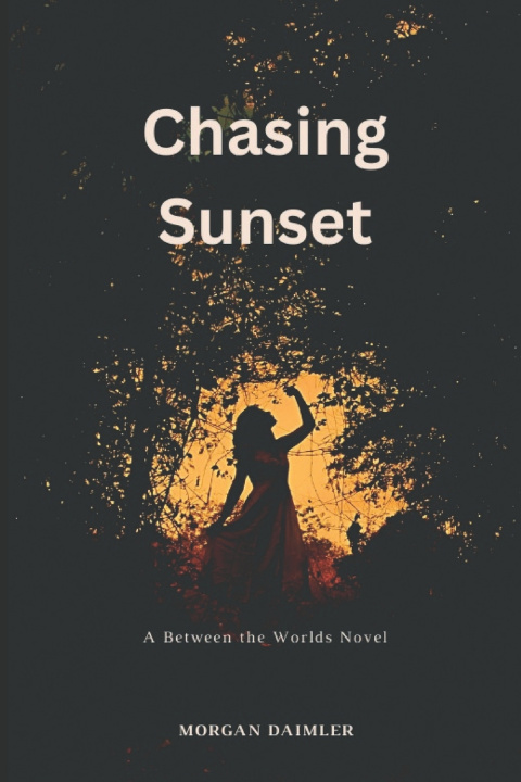 Kniha Chasing Sunset Morgan Daimler