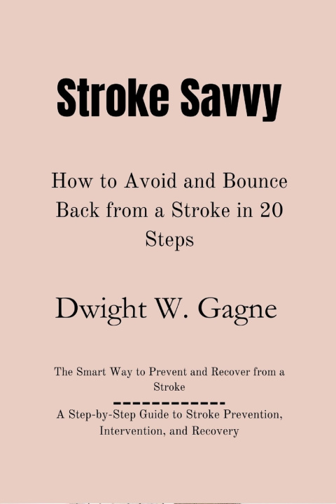 Kniha Stroke Savvy Dwight W. Gagne