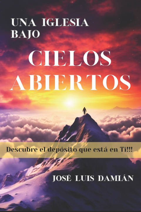 Knjiga Una Iglesia Bajo Cielos Abiertos José Luis Damián Márquez