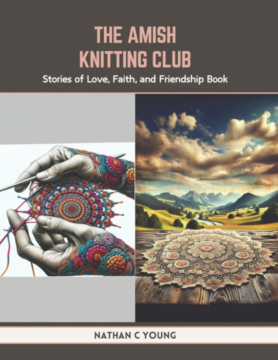 Knjiga The Amish Knitting Club Nathan C Young