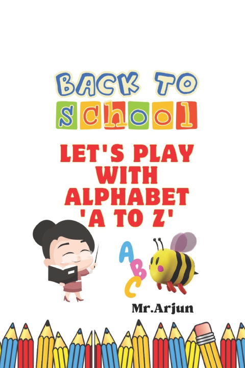 Kniha Back To School Mr . Arjun