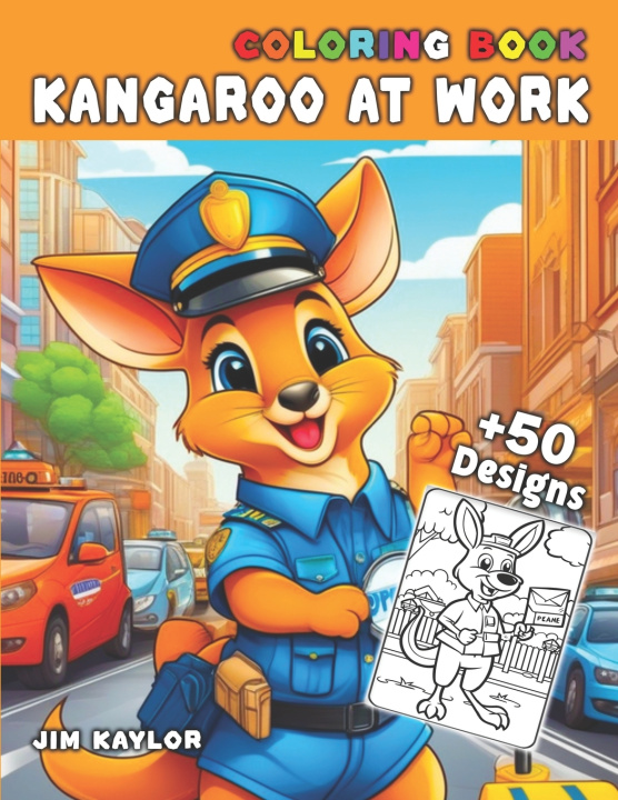 Książka Coloring book Kangaroo at Work Jim Kaylor