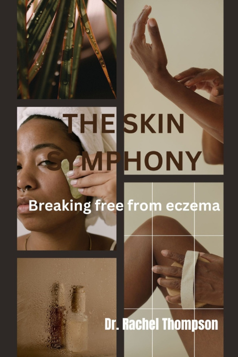 Książka THE SKIN SYMPHONY Rachel Thompson