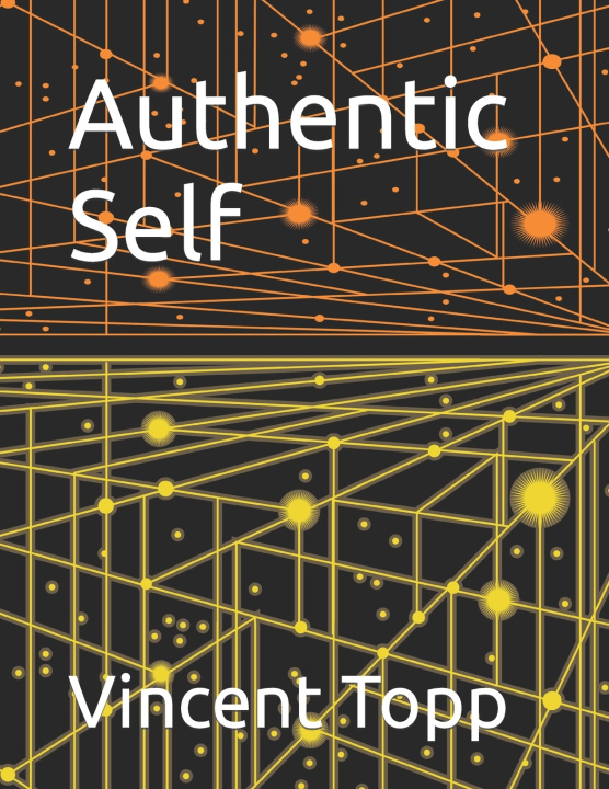 Knjiga Authentic Self Vincent G Topp