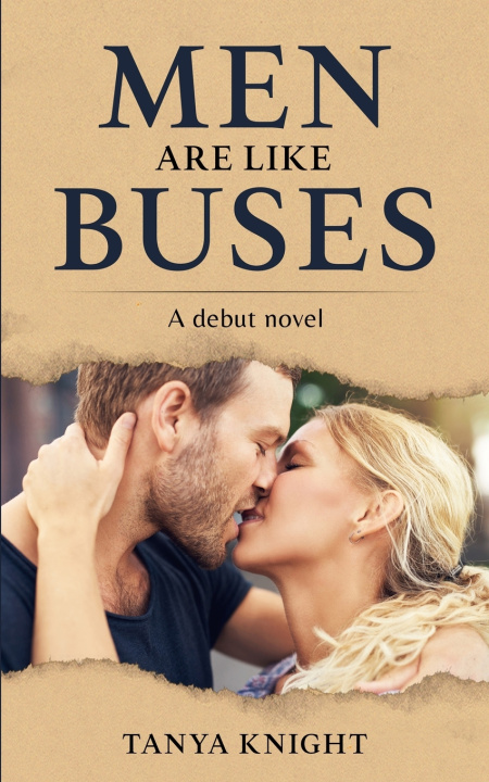 Knjiga Men Are Like Buses Tanya Knight