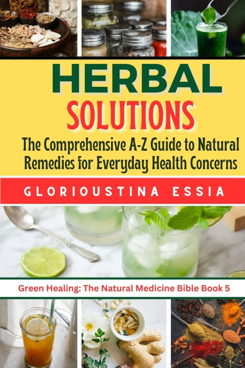 Książka Herbal Solutions GLORIOUSTINA ESSIA