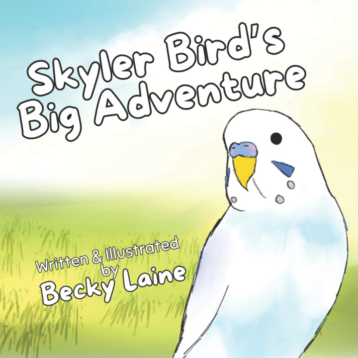 Knjiga Skyler Bird's Big Adventure Becky Laine