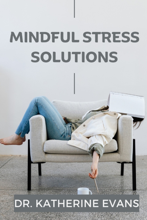Książka Mindful Stress Solutions Katherine Evans
