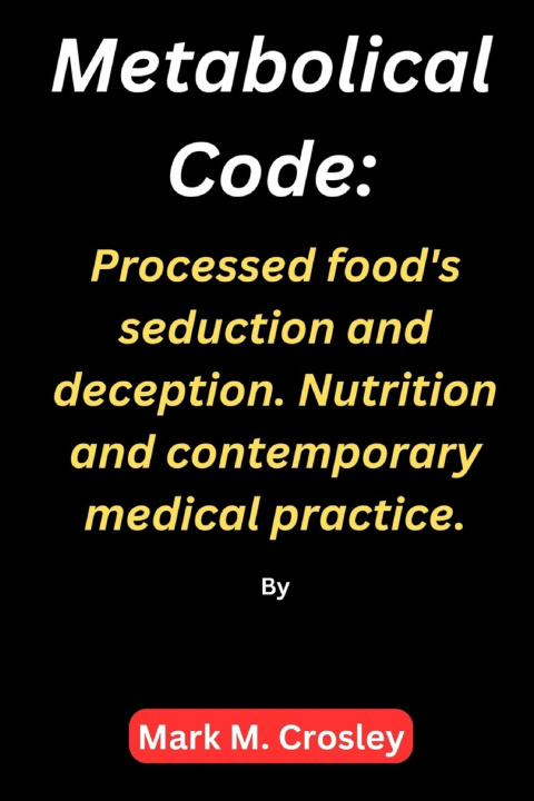 Kniha Metabolical code Mark M. Crosley