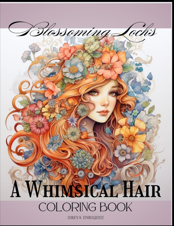 Kniha Blossoming Locks Dreya Enriquez