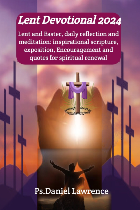 Książka Lent Devotional 2024 Ps.Daniel Lawrence