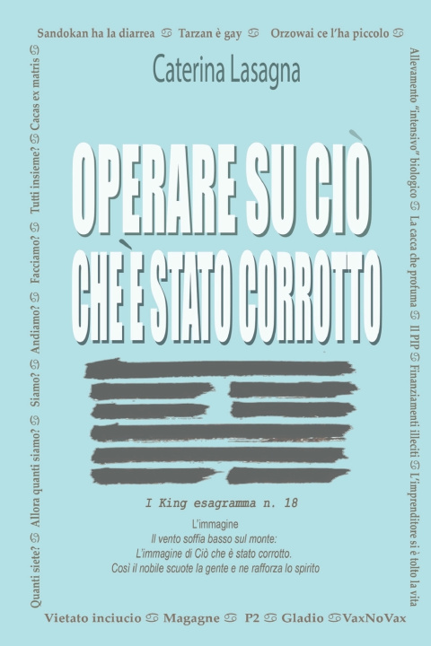 Książka operare su ciò che è stato corrotto Caterina Lasagna