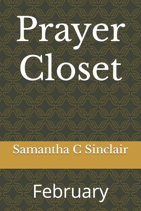 Kniha Prayer Closet Samantha C Sinclair