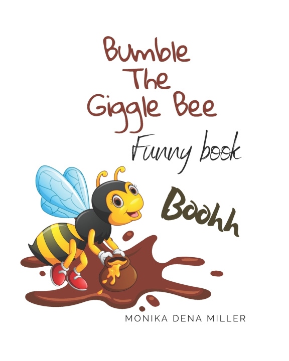 Kniha Bumble the Giggle Bee Monika Dena Miller
