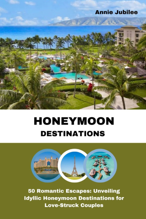 Książka HONEYMOON DESTINATIONS Annie Jubilee