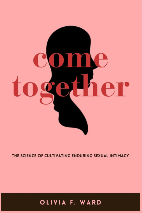 Knjiga COME TOGETHER Olivia F. Ward