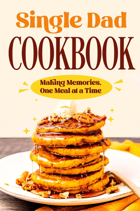 Kniha Single Dad Cookbook Victoria Rose