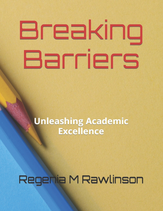 Kniha Breaking Barriers Regenia M Rawlinson