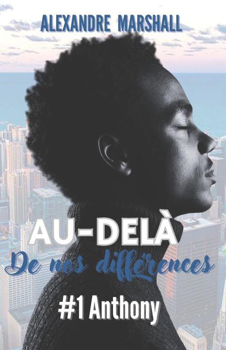 Kniha Au-delà de nos différences Alexandre Marshall