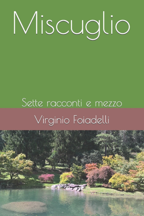 Kniha Miscuglio Virginio Foiadelli