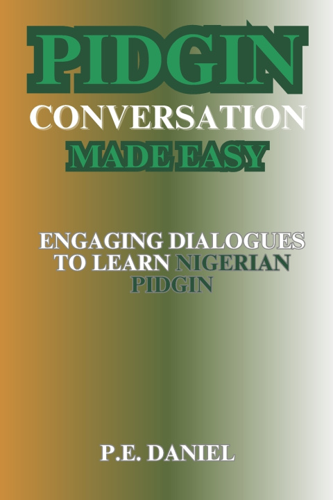Kniha PIDGIN CONVERSATION MADE EASY P.E. DANIEL