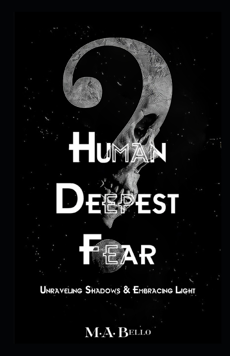 Książka Human Deepest Fear Moshood Atanda Bello