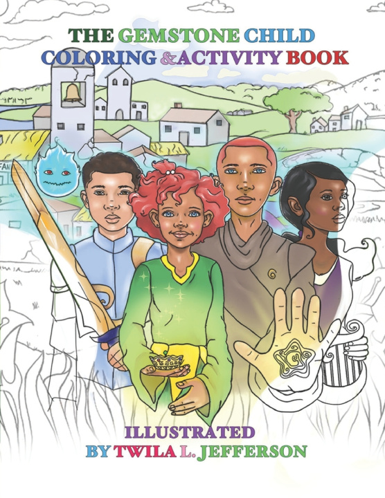 Książka The Gemstone Child coloring/ Activity Book Twila Lynette Jefferson