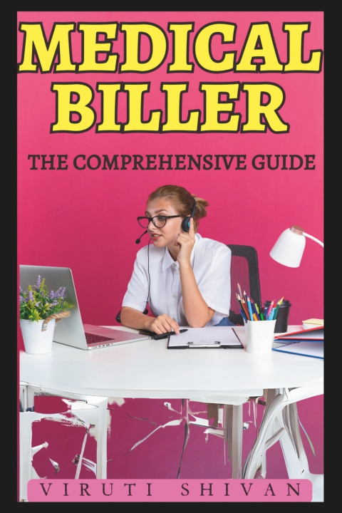 Książka Medical Biller - The Comprehensive Guide VIRUTI SHIVAN