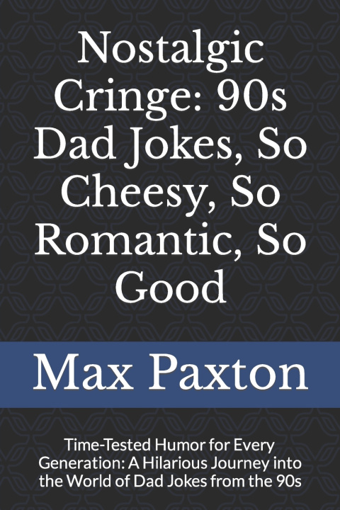 Knjiga Nostalgic Cringe Max Paxton