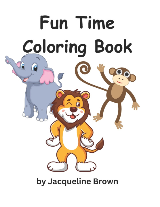 Knjiga Fun Time Coloring Book Jacqueline Brown