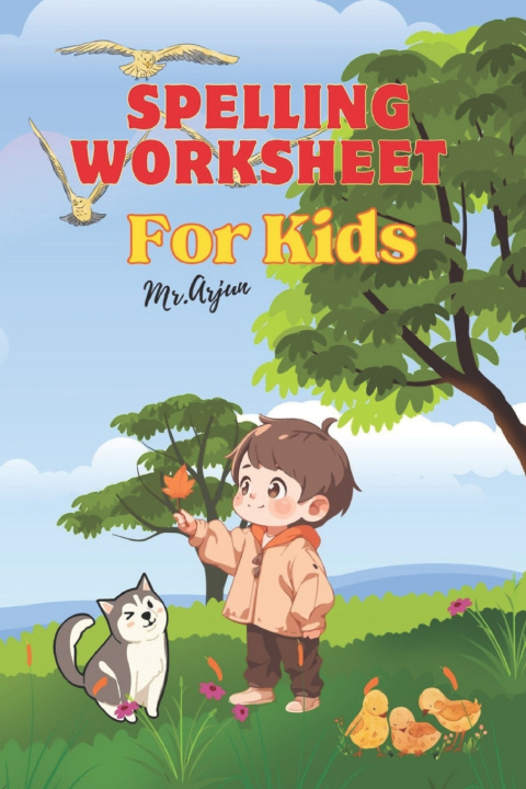 Kniha Spelling Worksheet Mr . Arjun