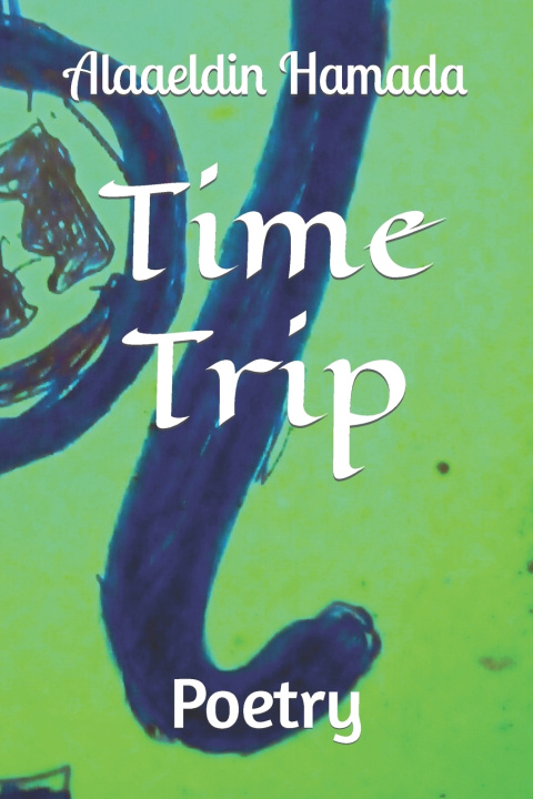 Kniha Time Trip Alaaeldin Hamada