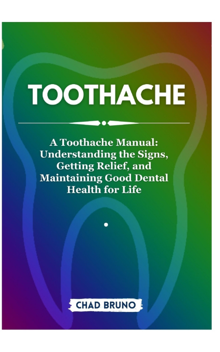 Kniha TOOTHACHE CHAD BRUNO