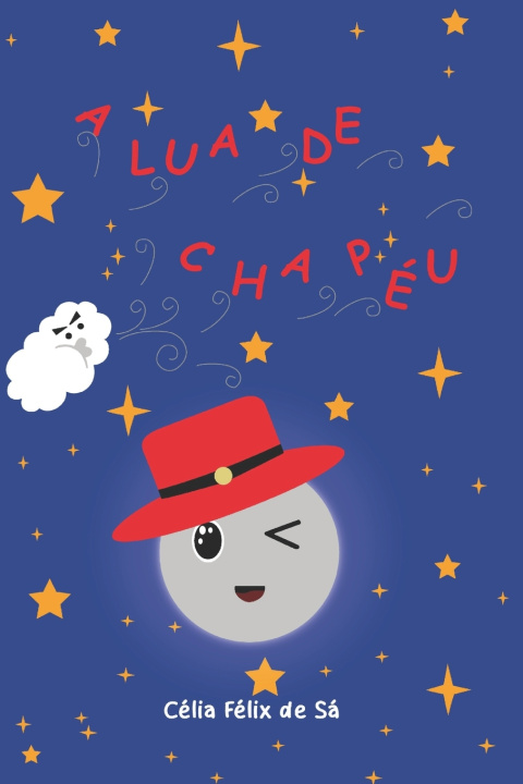 Kniha A Lua de Chapéu Célia Félix de Sá