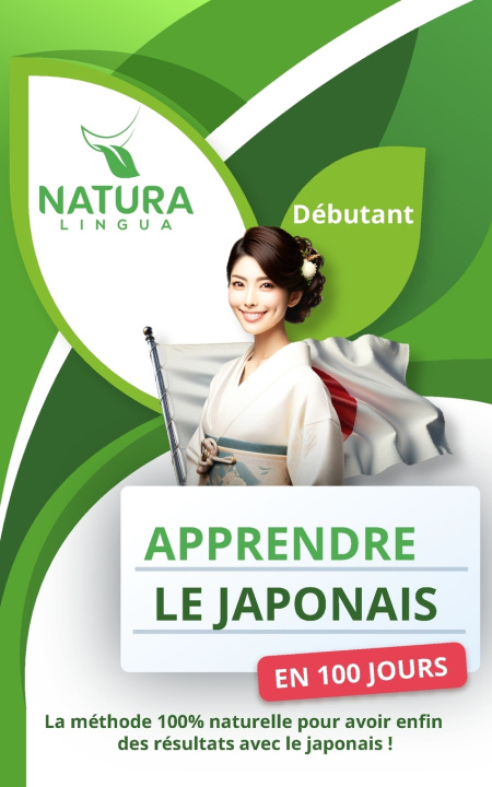Kniha Apprendre le Japonais en 100 Jours Natura Lingua