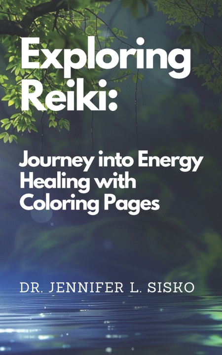 Kniha Exploring Reiki Jennifer L Sisko