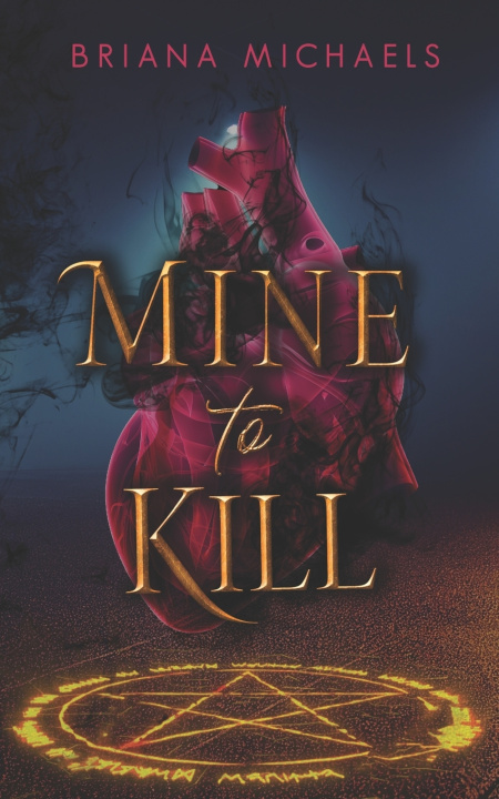 Knjiga Mine to Kill Briana Michaels