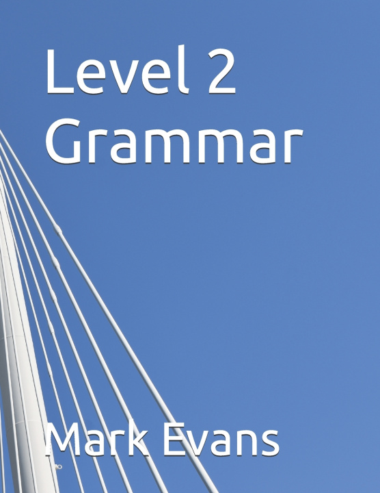Kniha Level 2 Grammar Mark Evans