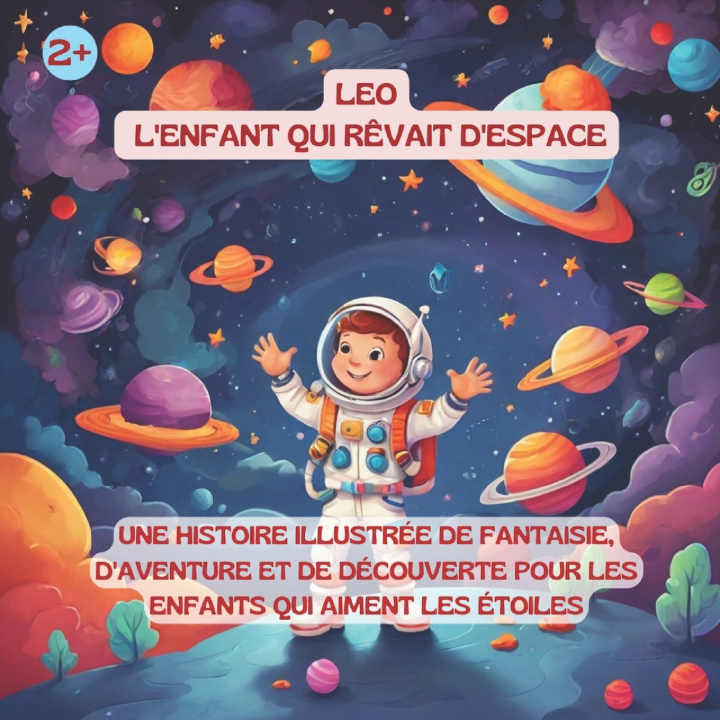 Knjiga LEO - LE GARÇON QUI RÊVAIT D'ESPACE IMERIO SPRENCH