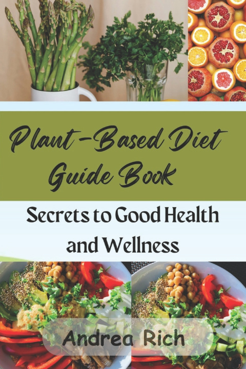 Kniha Plant-Based Diet Guide Book Andrea Rich