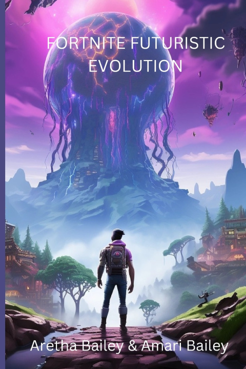 Książka Fortnite Futuristic Evolution Aretha Winstead Bailey