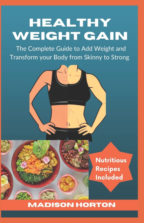 Książka HEALTHY WEIGHT GAIN Madison Horton