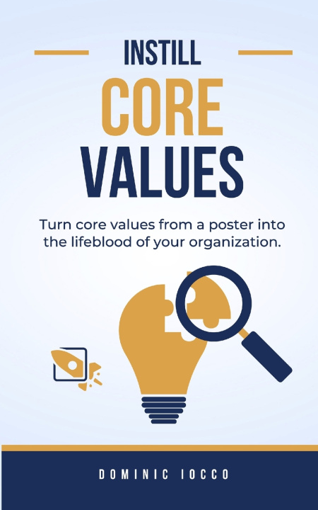 Kniha Instill Core Values Dominic Iocco