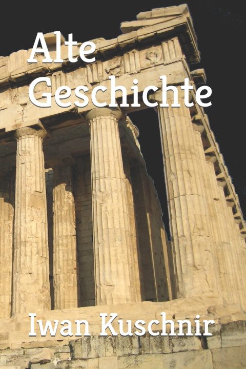 Kniha Alte Geschichte Iwan Kuschnir